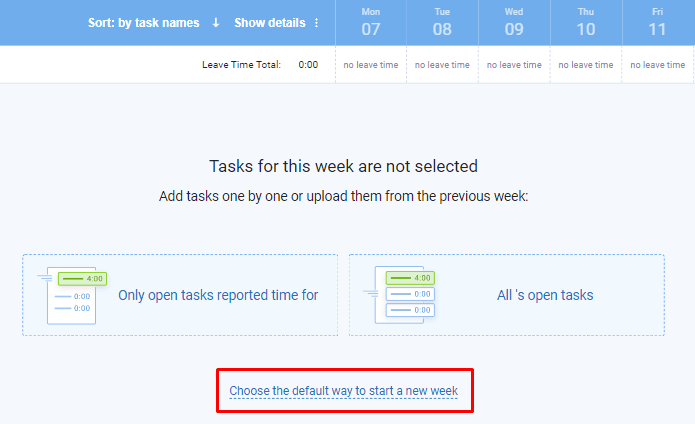 Choose one of the options: “Only open tasks I reported time for” or “All my open tasks”