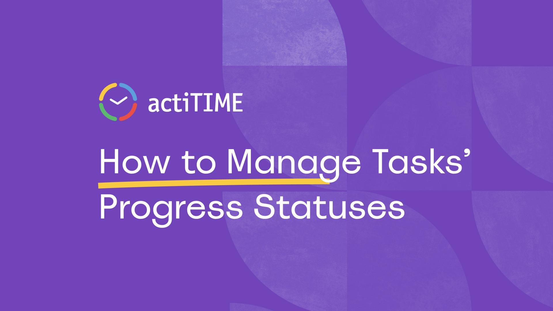 How to Manage Tasks' Progress Statuses